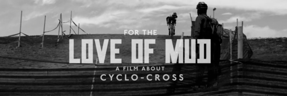 Cyclocross For the Love of Mud